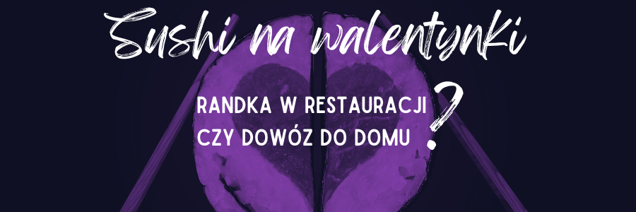 Walentynkowa oferta sushi na wynos