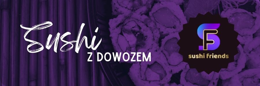 Sushi z dostawą do domu - SushiFriends