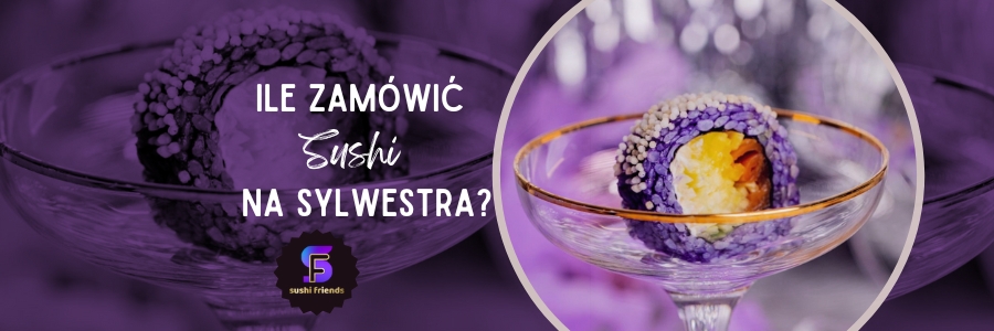 Zamawianie sushi na sylwestra