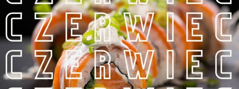 Zestaw sushi na miesiąc czerwiec